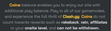 Clash.gg tooltip explaining that Coins are play-only balance that cannot count toward rakeback, rain, affiliates, or onsite level, and cannot be withdrawn